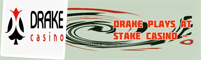 Drake casino